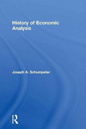 History of Economic Analysis eBook : Schumpeter, Joseph A.: Amazon.in ...