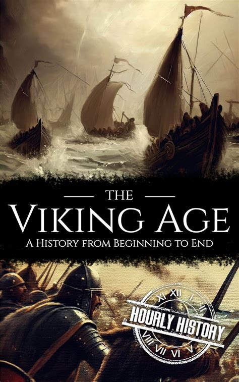 The Viking Age: A History from Beginning to End (Viking History) eBook ...