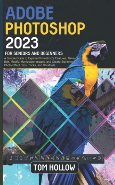 Buy Adobe Photoshop 2023 For Seniors and Beginners: A Simple Guide to ...