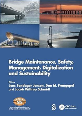 Bridge Maintenance, Safety, Management, Digitalization and ...