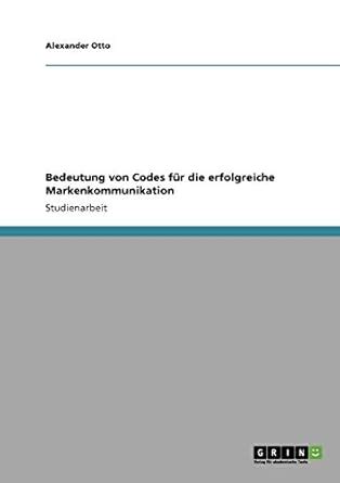 Buy Bedeutung von Codes für die erfolgreiche Markenkommunikation Book ...