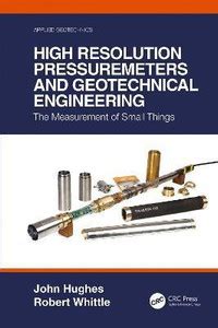High Resolution Pressuremeters and Geotechnical Engineering: Buy High ...