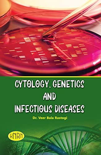 Cytology Genetics and Infectious Diseases (English) (According to the ...
