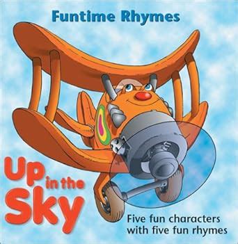 Up in the Sky: Five Fun Characters With Five Fun Rhymes (Funtime Rhymes ...