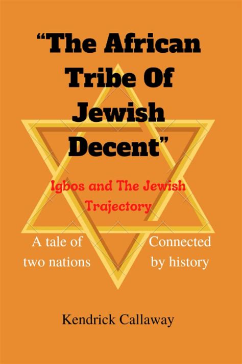 Buy The African Tribe Of Jewish Decent: A tale of two nations connected ...
