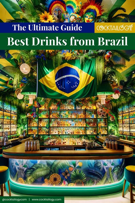 55 Brazilian Drinks You Should Try: Spirits | Cocktails | Wine | Beer ...
