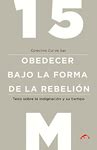 15M. OBEDECER BAJO LA FORMA DE LA REBELIÓN | Traficantes de Sueños
