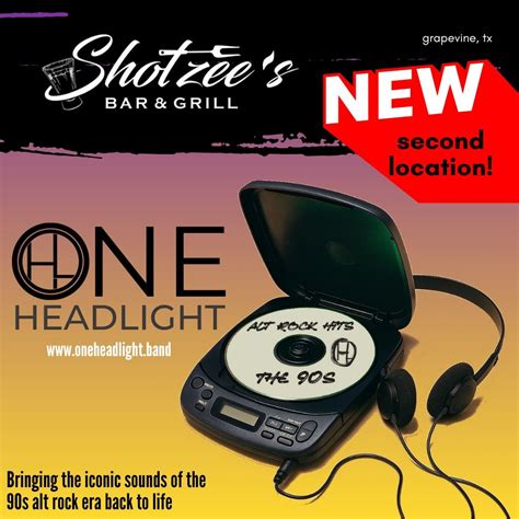 One Headlight @ Shotzees Bar & Grill (Grapevine, TX), 1720 William D ...