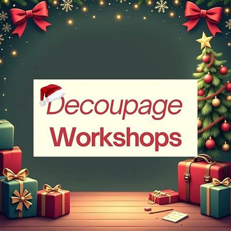 Cake & Craft Decoupage Workshop - Festive Style, Palmer Plants ...