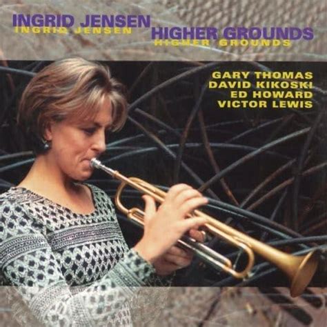 Higher Ground: Ingrid Jensen, Freddie Hubbard, Sammy Cahn, Jule Styne ...