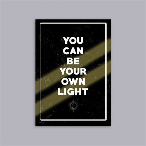 Be Your Own Light Print | The Phandom Wiki | Fandom