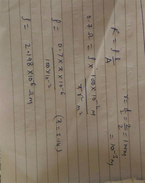 A wire 100cm long and 2mm diameter has resistance of 0.7ohm the ...