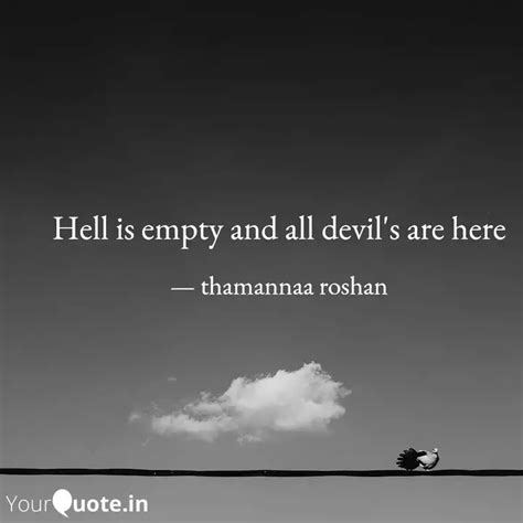 Hell is empty and all dev... | Quotes & Writings by thamannaa roshan ...