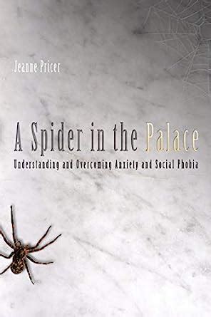 Buy A Spider in the Palace: Understanding and Overcoming Anxiety and ...