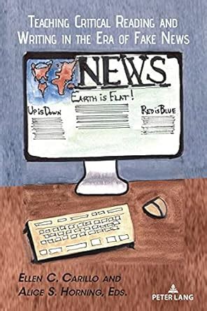Buy Teaching Critical Reading and Writing in the Era of Fake News: 13 ...