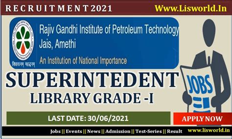 Recruitment for Superintendent Library Grade I at the Rajiv Gandhi ...
