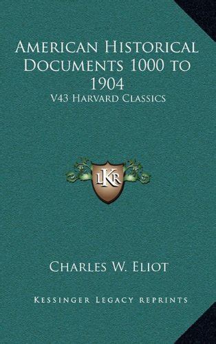Buy American Historical Documents 1000 to 1904: V43 Harvard Classics ...