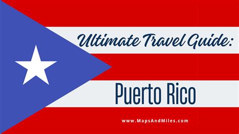 The Ultimate Travel Guide to Puerto Rico: Everything You Need to Know ...