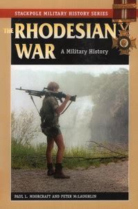 The Rhodesian War: Buy The Rhodesian War by Moorcraft Paul L. at Low ...