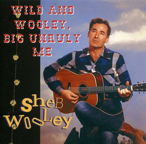 Wild & Wooley Big Unruly: Sheb Wooley: Amazon.in: Music}