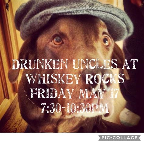 Drunken Uncles at Whiskey Rocks , Whiskey Rocks Country Bar & Rodeo ...