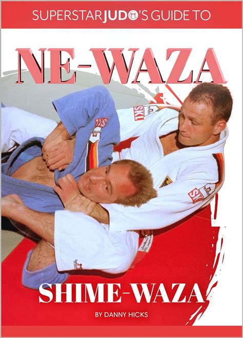 Shime-waza: Triple World and Olympic Champions Toshihiko Koga and Kosei ...