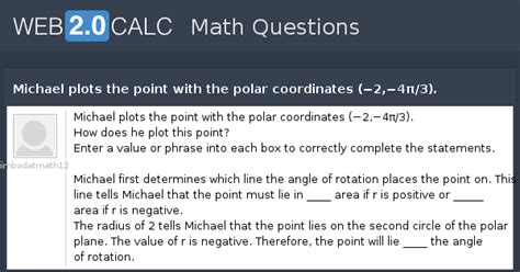 View question - Michael plots the point with the polar coordinates (−2 ...