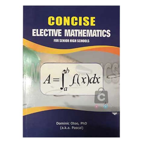 Concise Elective Mathematics for SHS – Chopbox