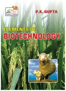 Elements Of Biotechnology: Buy Elements Of Biotechnology by P.K. Gupta ...