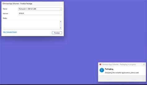 Application packaging using the App Volumes management console | Omnissa