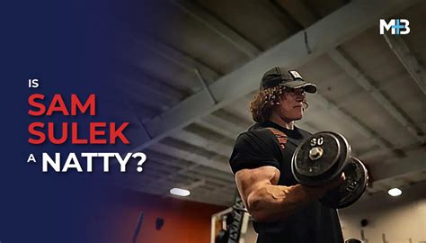 Is Sam Sulek Natty
