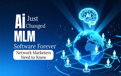 AI Just Changed MLM Software Forever — Here’s What Network Marketers ...