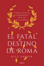 El fatal destino de Roma | Kyle Harper | Segunda mano | Casa del Libro