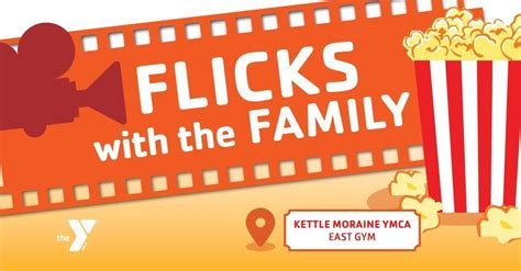 Flicks with the Family!, Kettle Moraine YMCA - West Bend, January 14 ...