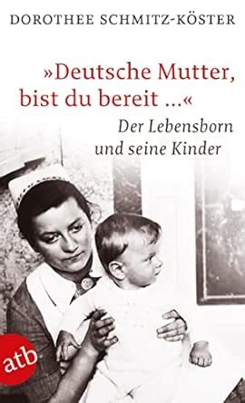 Amazon.in: Buy „Deutsche Mutter, bist du bereit …“: Der Lebensborn und ...