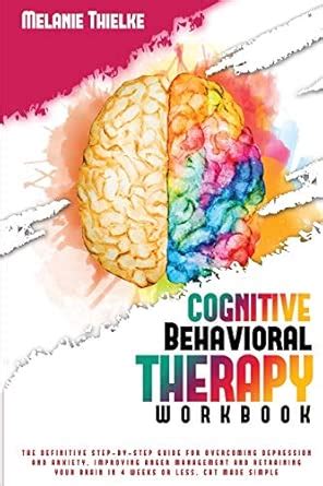 Buy Cognitive Behavioral Therapy Workbook: The Definitive Step-By-Step ...