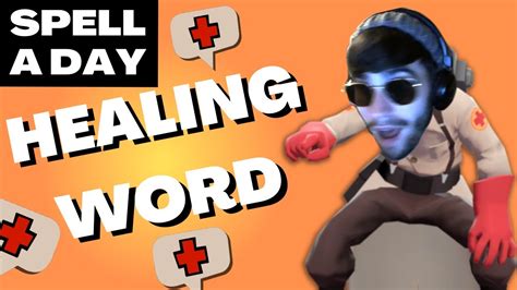 HEALING WORD | Medic! - Spell A Day D&D 5E +1 - YouTube