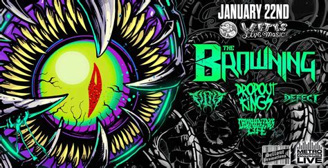 The Browning w/ Dropout Kings, Filth, The Defect & Drowning Life at ...