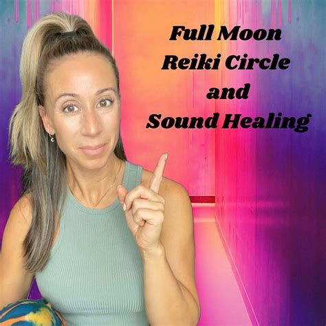 Full Moon Reiki Circle & Sound Bath, 3 Elements Healing Arts Center ...