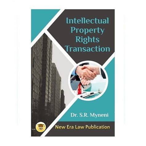 Intellectual Property Rights Transaction | By Dr. S.R. Myneni | Latest ...