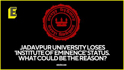 Jadavpur University loses 'Institute of Eminence' status. What could be ...
