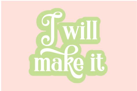 I Will Make It Quote Design Graphic by MyDesignStudioSemarang ...