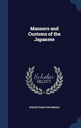 Buy Manners and Customs of the Japanese Book Online at Low Prices in ...