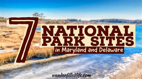 National Parks of Maryland and Delaware - Our Wander-Filled Life