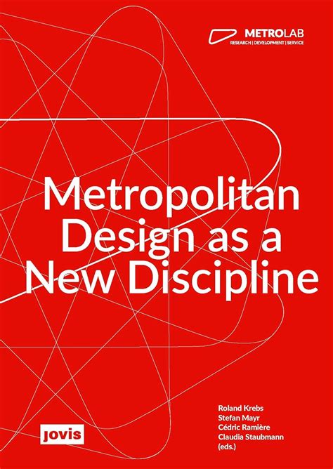 Buy MetroLab: Metropolitan Design as a New Discipline (Metrolab ...