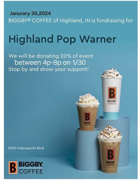 Biggby Coffe Fundraiser, 9222 Indianapolis BLVD STE D Highland IN 46322 ...