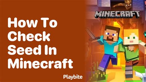 How to Check Your Seed in Minecraft: A Quick Guide - Playbite