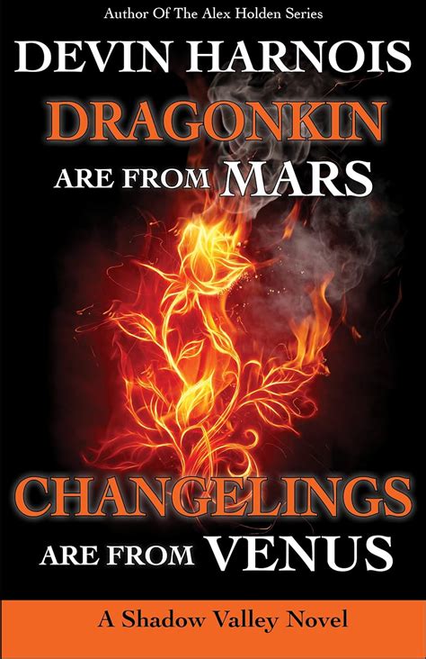 Dragonkin Are from Mars, Changelings Are from Venus (Shadow Valley Book ...