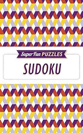 Buy Super Fun Puzzles Sudoku Book Online at Low Prices in India | Super ...