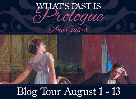 What's Past is Prologue by: Ann Galvia - Margie's Must Reads